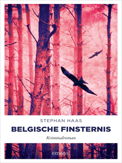 Title details for Belgische Finsternis by Stephan Haas - Available